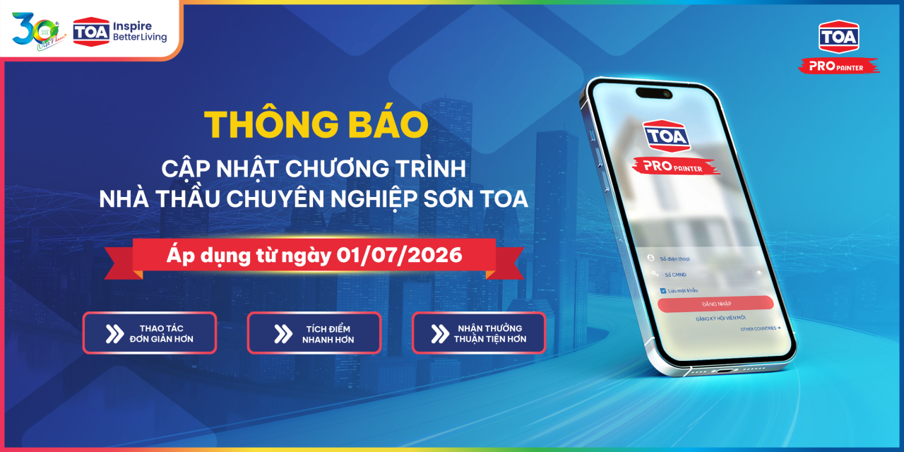Thông báo cập nhật chương trình Nhà thầu Chuyên nghiệp Sơn TOA 2026